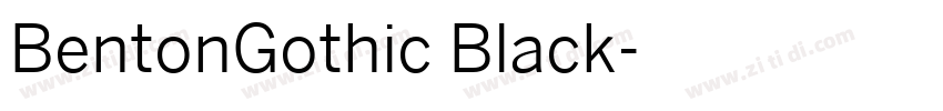 BentonGothic Black字体转换